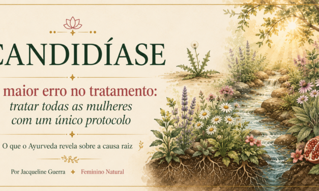 Candidíase: visão da Ayurveda e tratamentos naturais