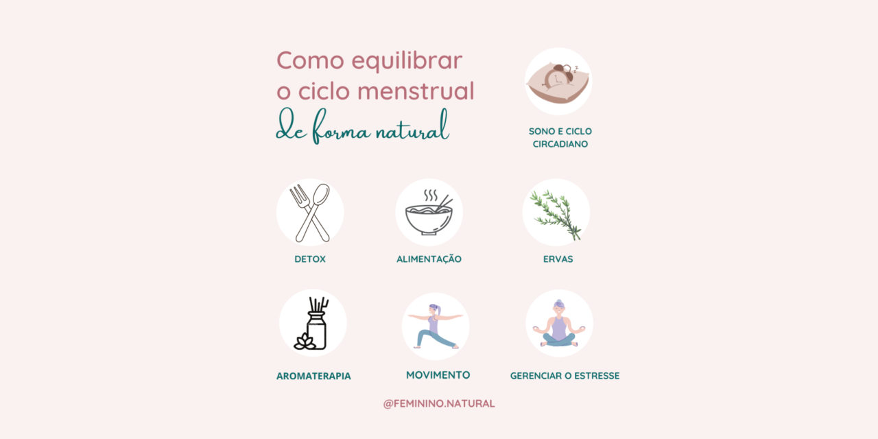 Como regular o ciclo menstrual de forma natural